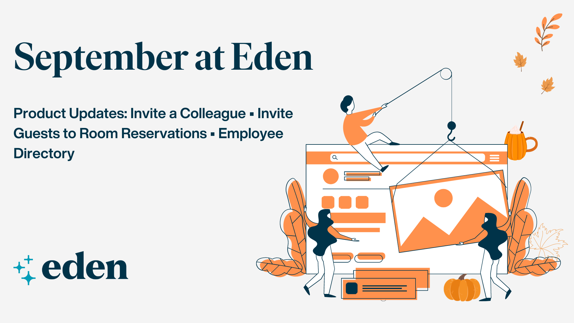 September At Eden Product And Feature Updates Eden Blog september-at-eden-product-and-feature-updates-eden-blog